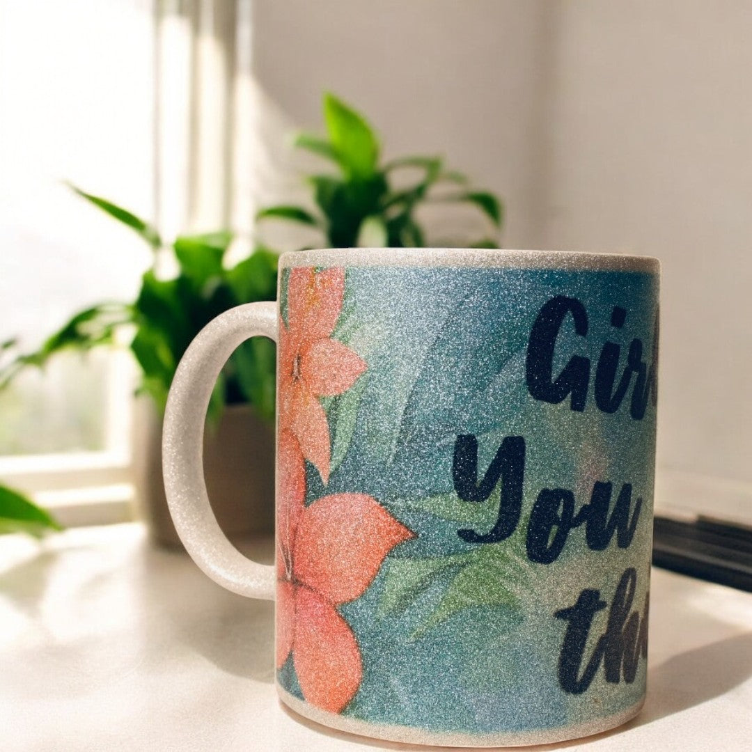 "Girl, You Got This!!" Ceramic Mug