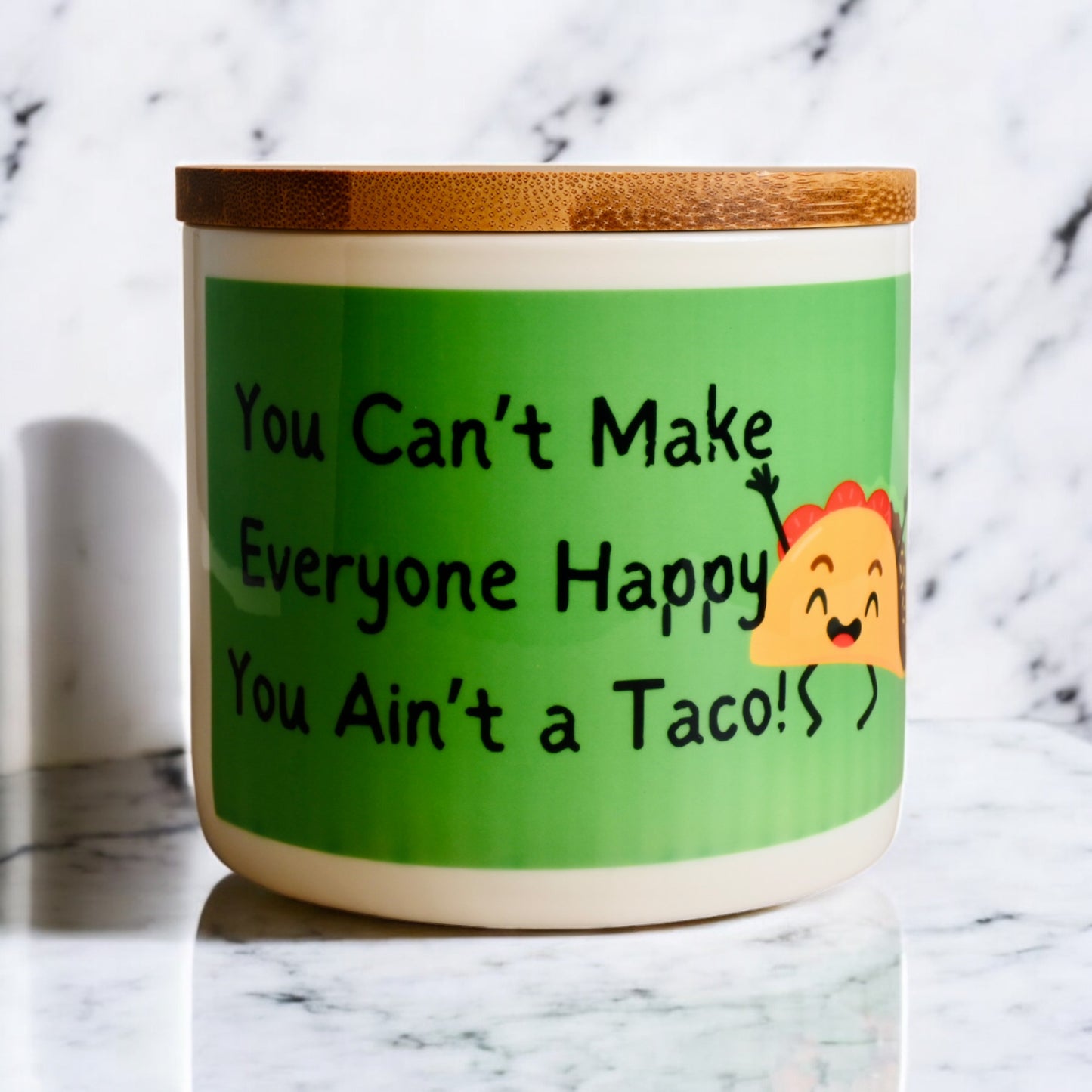 "You Can't Make Everyone Happy, You Ain't a Taco" Coconut-Apricot Blend Candle (160z)
