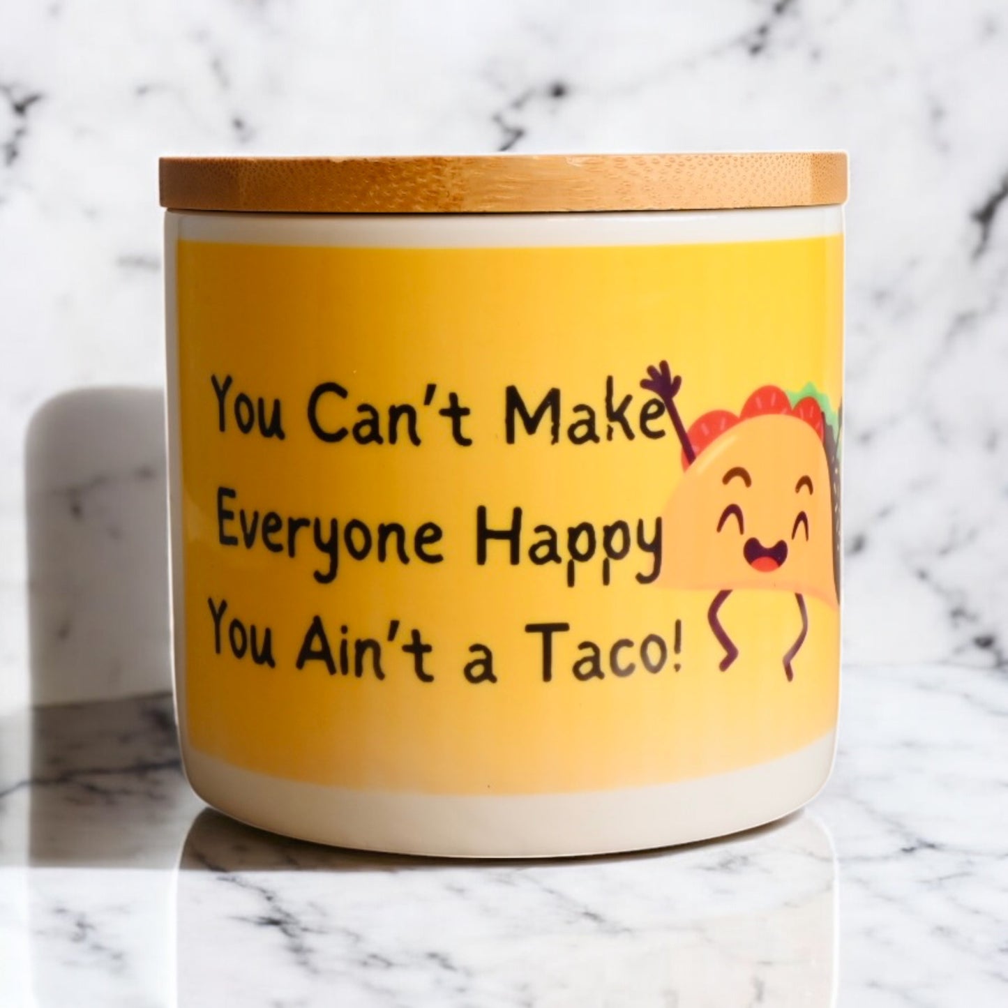 "You Can't Make Everyone Happy, You Ain't a Taco" Coconut-Apricot Blend Candle (160z)