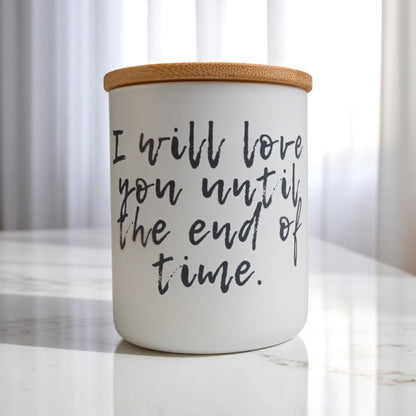" I Will Love You Until The End of Time" Coconut-Apricot Wax Candle (10oz)